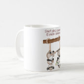 Mug Ne jouez pas l'opossum si vous êtes (Devant gauche)