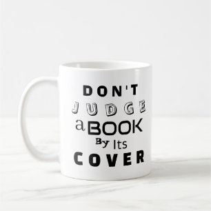Mug "Ne juge pas un livre par sa couverture"