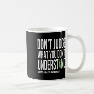 Mug Ne Jugez Pas Ce Que Vous Ne Comprenez Pas La Santé