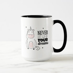 Mug Ne laissez jamais vont de vos rêves