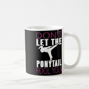 Mug Ne laissez pas la queue de cheval vous tromper Com