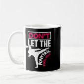 Mug Ne laissez pas la queue de Ponytail vous tromper - (Gauche)