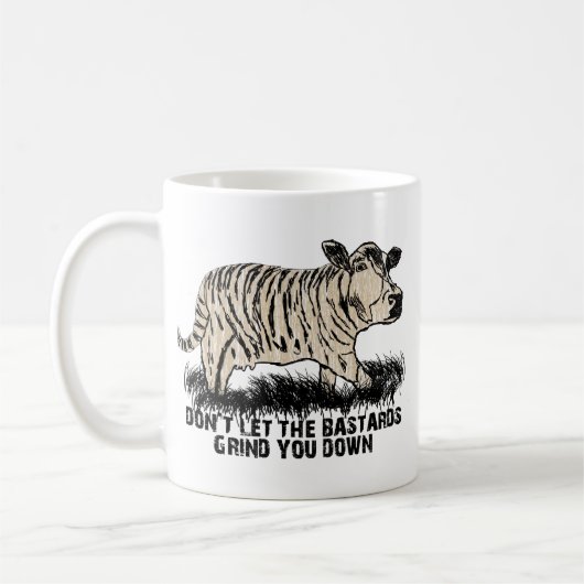 Mug ne laissez pas les bâtards vous rectifier vers le (Gauche)