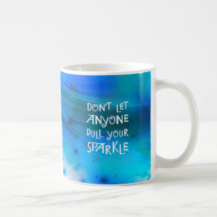 Mug Ne laissez pas n'importe qui alourdissent votre
