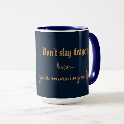 Mug Ne lancez pas de dragons avant votre café du matin (Devant droit)