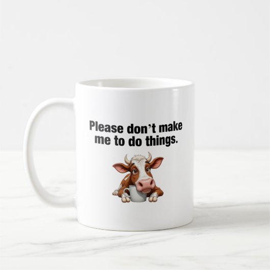 Mug Ne m’oblige pas à faire des choses. Vache drôle (Gauche)