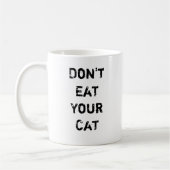 Mug Ne mangez pas votre chat (Gauche)