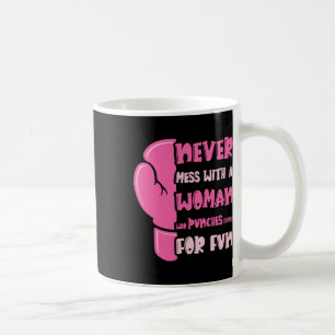 Mug Ne Manquez Jamais Avec Une Femme Qui Punit Les Cho