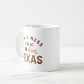 Mug Ne manquez pas avec moi Je viens du Texas (Devant gauche)
