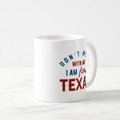 Mug Ne manquez pas avec moi Je viens du Texas (Devant droit)