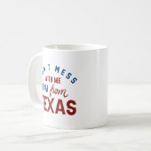 Mug Ne manquez pas avec moi Je viens du Texas (Devant gauche)