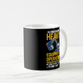 Mug Ne Manquez Pas Avec Un Opérateur D'Équipement Lour (Devant droit)