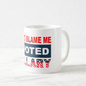 Mug Ne me blâmez pas que j'ai voté Hillary (Devant droit)
