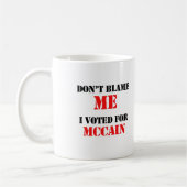 Mug Ne me blâmez pas que j'ai voté pour Mccain (Gauche)