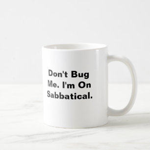 Mug Ne me branchez pas sur table d'écoute. Je suis su