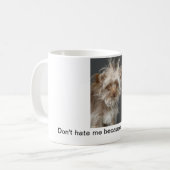 Mug Ne me détestez pas parce que je suis beau ! - (Devant gauche)