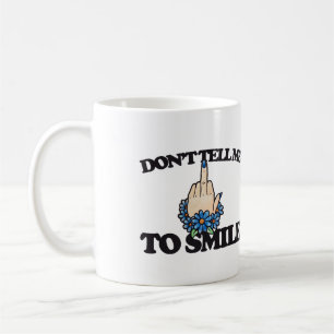 Mug "Ne me dites pas de sourire" Feministe au doigt mo