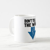 Mug Ne me dites pas le woal - Flèche brisée (Devant gauche)