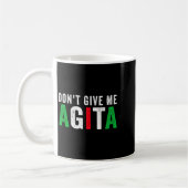 Mug Ne me donne pas l'agita Citation drôle italo-améri (Gauche)