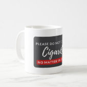 Mug Ne me donnez pas de cigarette - drôle anti-tabac (Devant gauche)