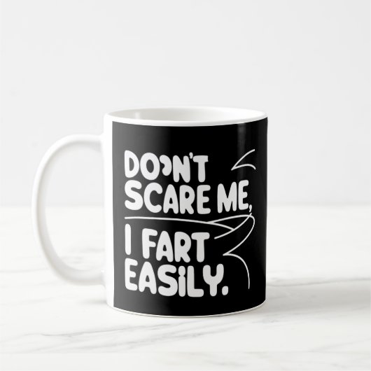 Mug Ne me fais pas peur, je péte facilement (Gauche)