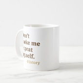 Mug Ne me fais pas répéter (Devant gauche)