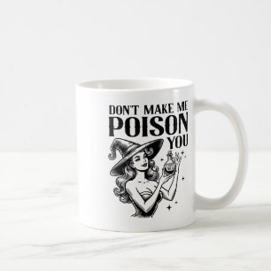 Mug Ne me faites pas empoisonner vous Halloween sorciè