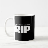 Mug Ne me faites pas envoyer Rip Costume drôle (Gauche)