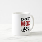 Mug Ne me faites pas Faux essai (Devant droit)