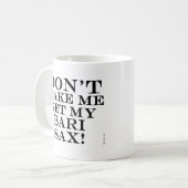 Mug Ne Me Faites Pas Obtenir Mon Bari Sax (Devant gauche)
