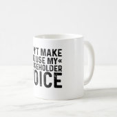 Mug Ne me faites pas utiliser ma voix d'actionnaire (Devant droit)