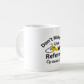 Mug Ne me faites pas utiliser ma voix d'arbitre (Devant gauche)