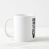 Mug Ne me faites pas utiliser ma voix d'assistant d'en (Gauche)