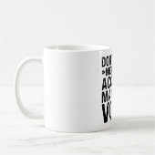 Mug Ne me faites pas utiliser ma voix de gestionnaire (Gauche)