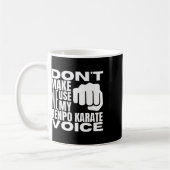 Mug Ne me faites pas utiliser ma voix de karaté Kenpo (Gauche)