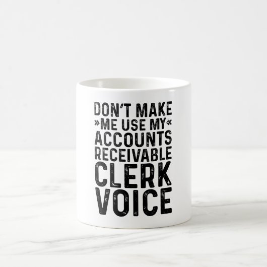 Mug Ne me faites pas utiliser mon commis aux comptes c (Centre)