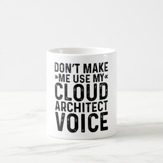 Mug Ne me forcez pas à utiliser ma voix d'architecte c (Centre)
