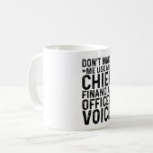 Mug Ne me forcez pas à utiliser ma voix de directeur f (Devant gauche)
