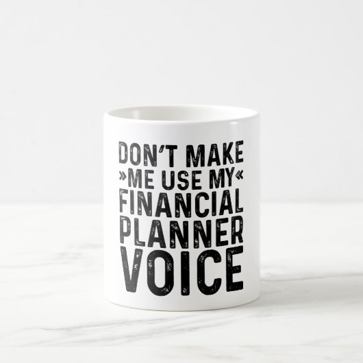 Mug Ne me forcez pas à utiliser ma voix de planificate (Centre)