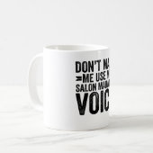 Mug Ne me forcez pas à utiliser ma voix de responsable (Devant gauche)