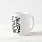 Mug Ne me forcez pas à utiliser mon analyste de recher (Devant droit)
