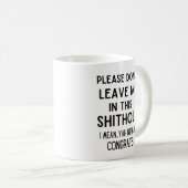 Mug ne me laissez pas... Travailleur amusant qui part (Devant droit)