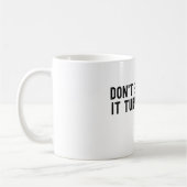 Mug Ne me malmène pas, ça m'excite (Gauche)