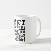 Mug Ne me mentez pas Technologue Xray Radiology Tech (Devant droit)