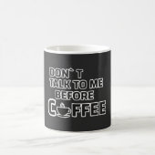 Mug Ne me parle pas avant le café – Drôle de matinée (Centre)