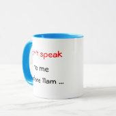 Mug ne me parlez pas avant 11.am (Devant gauche)