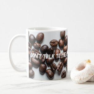 Mug "Ne me parlez pas avant d'avoir pris mon café."