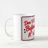 Mug Ne me parlez pas avant le café, ce n'est pas joli. (Gauche)