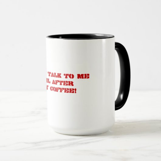 Mug Ne me parlez pas jusqu'à ce que mon café Grumpy di (Devant droit)