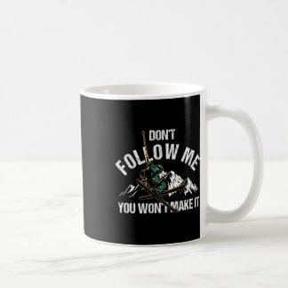 Mug Ne Me Suis Pas Vous Ne Le Ferez Pas Ski Ski Nature